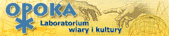 OPOKA - Labolatorium wiary i kultury